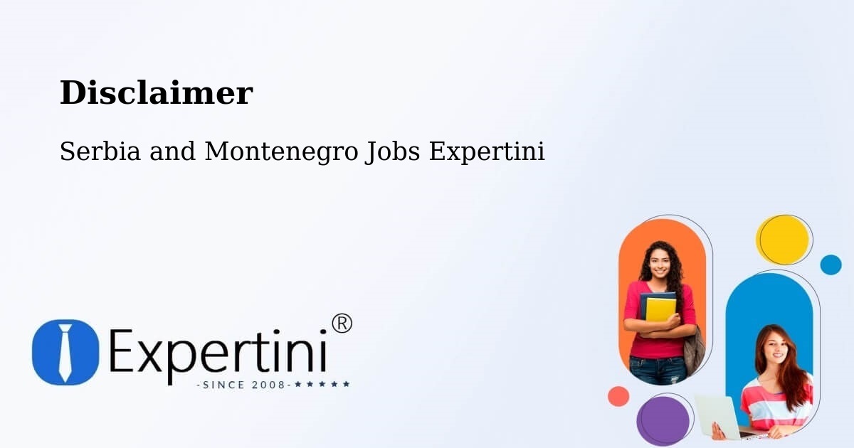 Disclaimer – Laurel - Serbia and Montenegro Jobs Expertini