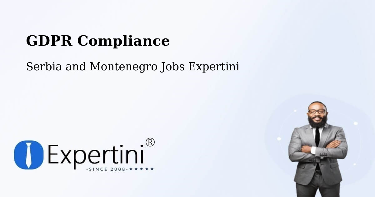 EU GDPR Compliance Statement – Laurel - Serbia and Montenegro Jobs Expertini