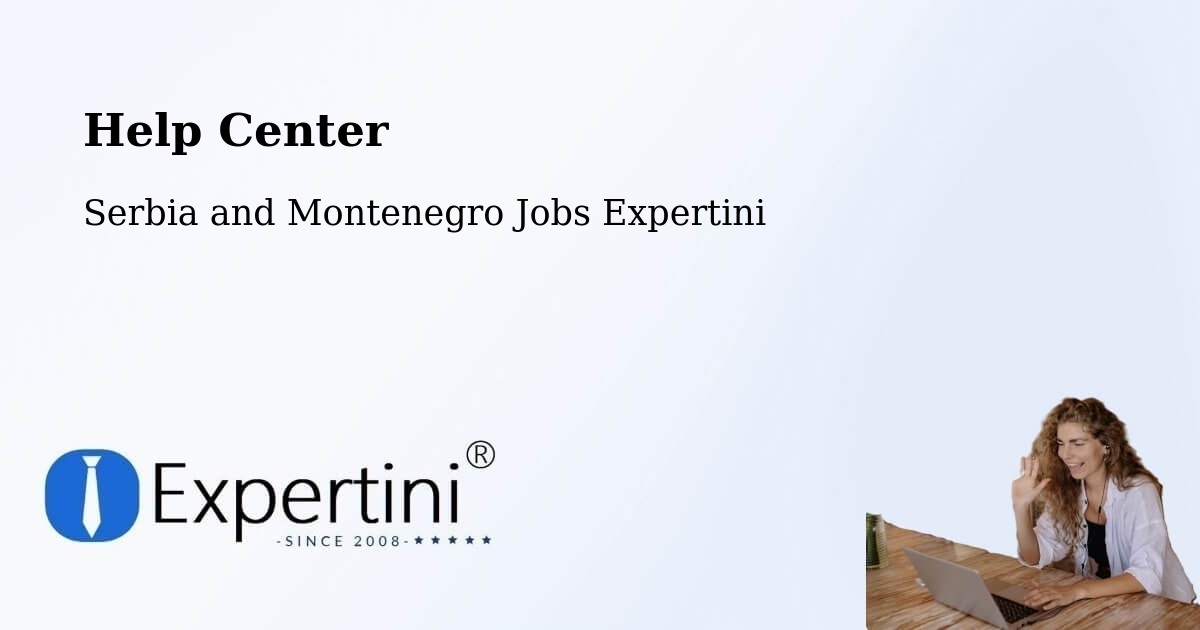 Help Center – Laurel - Serbia and Montenegro Jobs Expertini