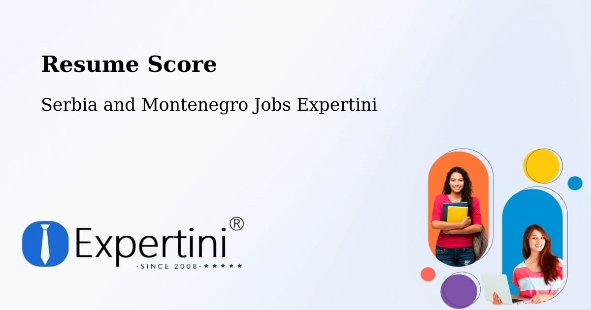 Resume Score & Job Description Match Tool – Laurel - Serbia and Montenegro Jobs Expertini