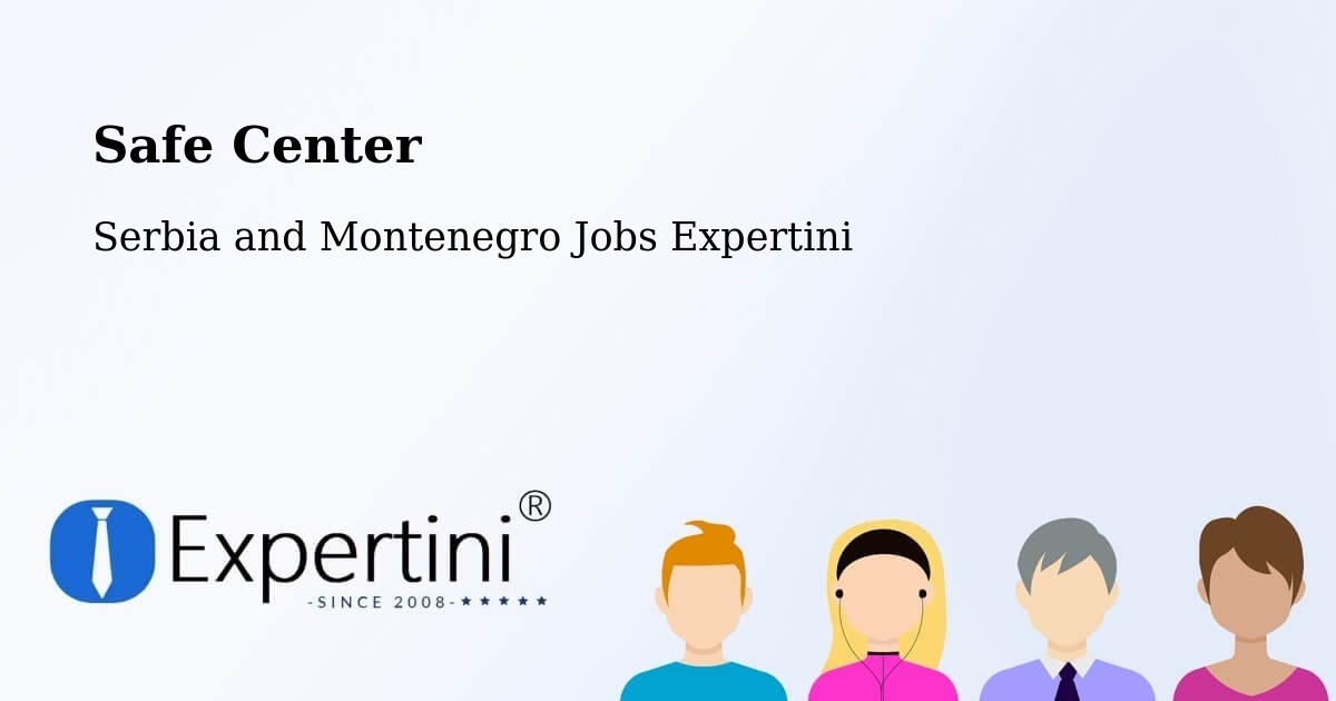 Safety Center – Laurel - Serbia and Montenegro Jobs Expertini